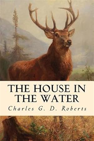Immagine del venditore per House in the Water : A Book of Animal Stories venduto da GreatBookPrices