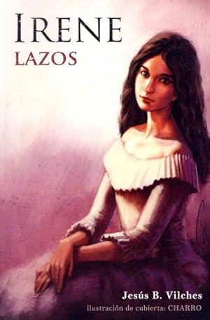 Seller image for Irene : Lazos / Links -Language: Spanish for sale by GreatBookPrices