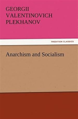 Immagine del venditore per Anarchism and Socialism venduto da GreatBookPrices