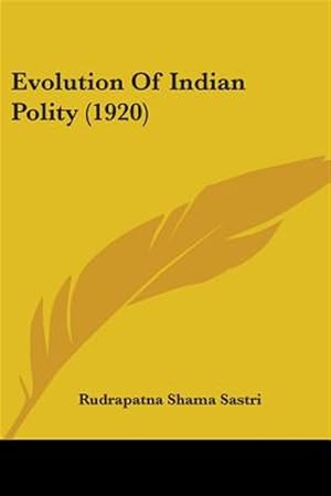 Image du vendeur pour Evolution Of Indian Polity mis en vente par GreatBookPrices