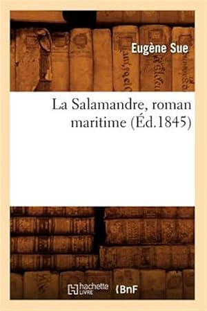 Seller image for La Salamandre Roman Maritime Ed 1845 -Language: french for sale by GreatBookPrices