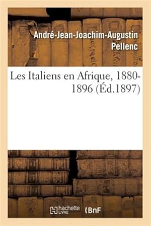 Seller image for Les Italiens en Afrique, 1880-1896 -Language: french for sale by GreatBookPrices