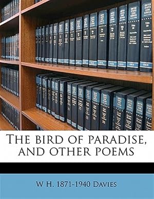 Immagine del venditore per The bird of paradise, and other poems venduto da GreatBookPrices
