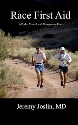 Immagine del venditore per Race First Aid : A Pocket Manual With Management Pearls venduto da GreatBookPrices