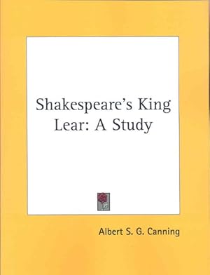 Imagen del vendedor de Shakespeare's King Lear : A Study a la venta por GreatBookPrices