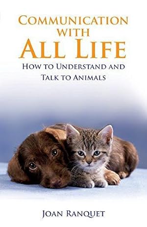 Immagine del venditore per Communication With All Life: How To Understand And Talk To Animals venduto da WeBuyBooks