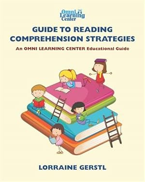 Immagine del venditore per Omni Learning Guide to Reading Comprehension Strategies: Omni Learning Center Educational Guides venduto da GreatBookPrices