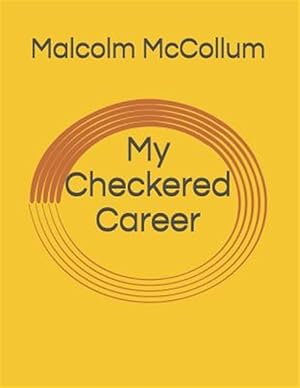 Imagen del vendedor de My Checkered Career a la venta por GreatBookPrices
