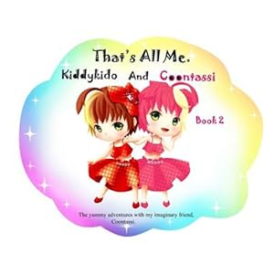 Immagine del venditore per That's All Me.: The Yummy Adventures with My Imaginary Friend, Coontassi. venduto da GreatBookPrices