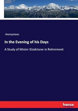 Seller image for In the Evening of his Days for sale by GreatBookPrices