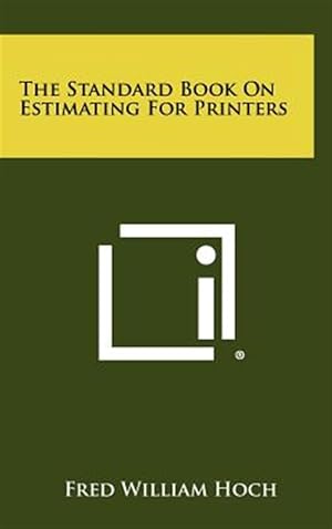 Seller image for The Standard Book on Estimating for Printers for sale by GreatBookPrices