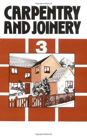 Seller image for Carpentry And Joinery: v.3 for sale by WeBuyBooks