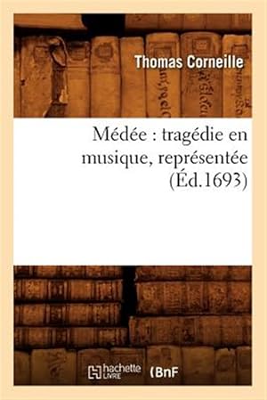 Immagine del venditore per Medee Tragedie En Musique Ed 1693 -Language: french venduto da GreatBookPrices