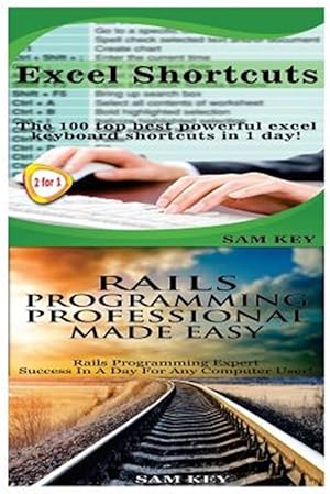 Seller image for Excel Shortcuts & Rails Programming Professional Made Easy for sale by GreatBookPrices