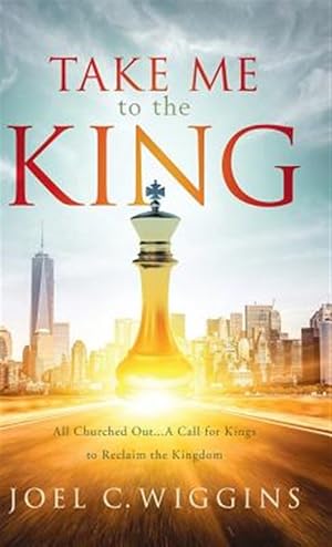 Imagen del vendedor de Take Me To The King a la venta por GreatBookPricesUK