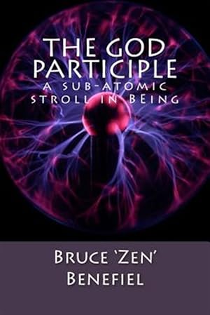 Seller image for The God Participle.: A Sub-Atomic Stroll in Being for sale by GreatBookPrices