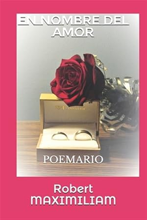 Seller image for En Nombre del Amor: Poemario -Language: spanish for sale by GreatBookPrices