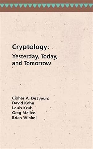 Seller image for Cryptology : Yesterday, Today, and Tomorrow for sale by GreatBookPrices