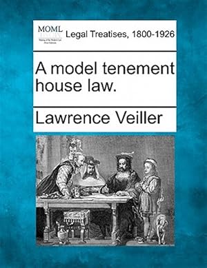 Bild des Verk�ufers f�r A model tenement house law. zum Verkauf von GreatBookPrices