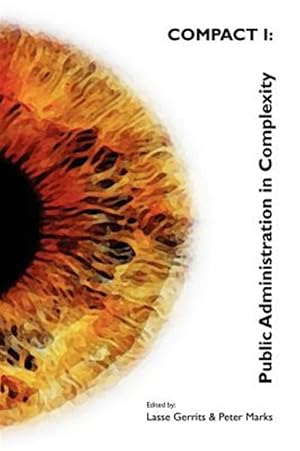 Immagine del venditore per Compact I : Public Administration in Complexity venduto da GreatBookPrices