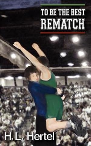 Imagen del vendedor de Rematch: To Be the Best a la venta por GreatBookPrices