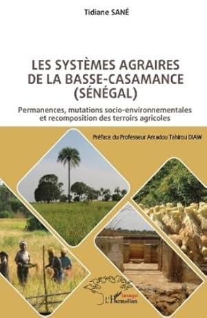 Immagine del venditore per Les syst�mes agraires de Basse-Casamance (S�n�gal) venduto da Rarewaves.com USA