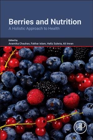 Immagine del venditore per Berries and Nutrition : A Holistic Approach to Health venduto da GreatBookPrices