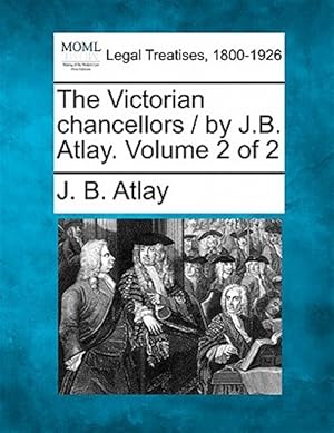Seller image for The Victorian chancellors / by J.B. Atlay. Volume 2 of 2 for sale by GreatBookPrices