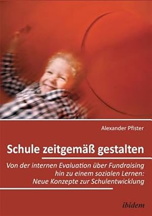 Imagen del vendedor de Schule zeitgem�� gestalten a la venta por GreatBookPrices