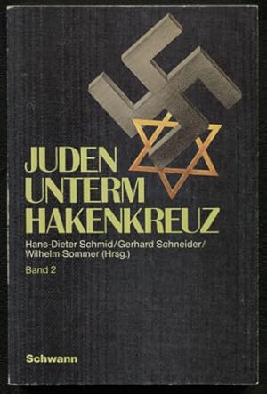 Bild des Verk�ufers f�r Juden unterm Hakenkreuz. Band 2: Vertreibung und Vernichtung. (= Geschichtsdidaktik. Studien, Materialien. Band 17.) zum Verkauf von Antiquariat Neue Kritik