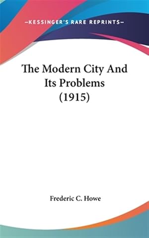 Seller image for The Modern City and Its Problems (1915) for sale by GreatBookPrices