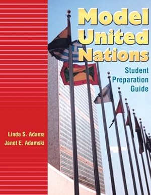 Imagen del vendedor de Model United Nations: Student Preparation Guide a la venta por GreatBookPrices