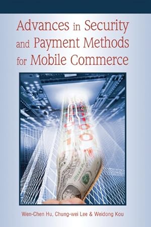 Image du vendeur pour Advances In Security And Payment Methods For Mobile Commerce mis en vente par GreatBookPrices