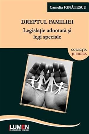 Immagine del venditore per Dreptul Familiei: Legislatie Adnotata Si Legi Speciale -Language: romanian venduto da GreatBookPrices