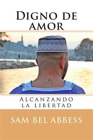Image du vendeur pour Digno de amor : Alcanzando La Libertad -Language: spanish mis en vente par GreatBookPrices