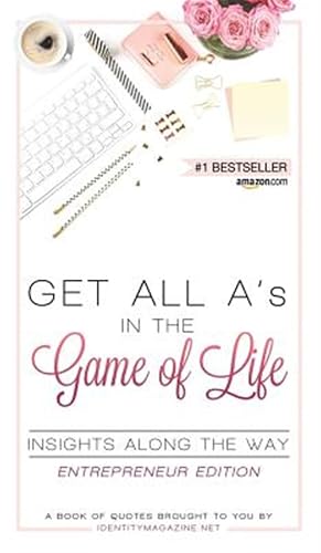 Seller image for Get All A's In The Game Of Life Entrepreneur ed. for sale by GreatBookPrices