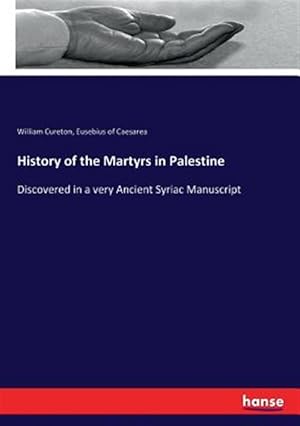 Immagine del venditore per History of the Martyrs in Palestine venduto da GreatBookPrices
