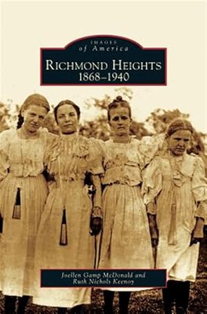 Seller image for Richmond Heights : 1868-1940 for sale by GreatBookPrices