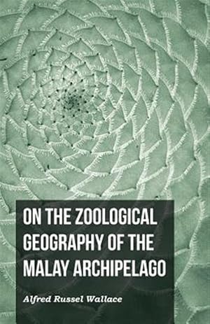 Seller image for On the Zoological Geography of the Malay Archipelago for sale by GreatBookPrices