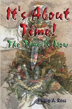 Bild des Verk�ufers f�r It's about Time: And the Time Is Now zum Verkauf von GreatBookPrices