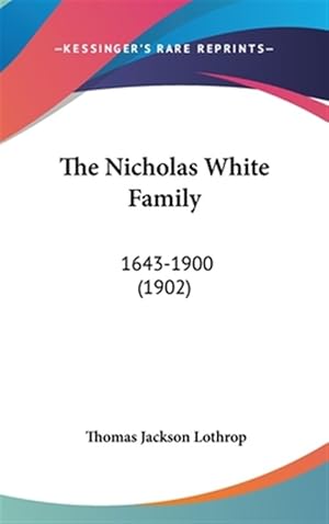 Imagen del vendedor de Nicholas White Family, 1643-1900 a la venta por GreatBookPrices