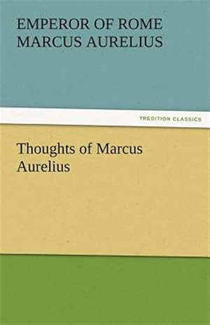 Seller image for Thoughts of Marcus Aurelius for sale by GreatBookPrices