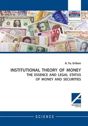 Immagine del venditore per Institutional Theory of Money venduto da GreatBookPrices