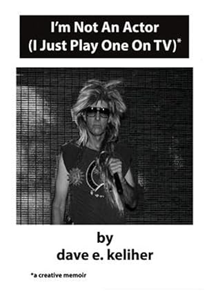 Imagen del vendedor de I'm Not An Actor (I Just Play One On TV) a la venta por GreatBookPrices