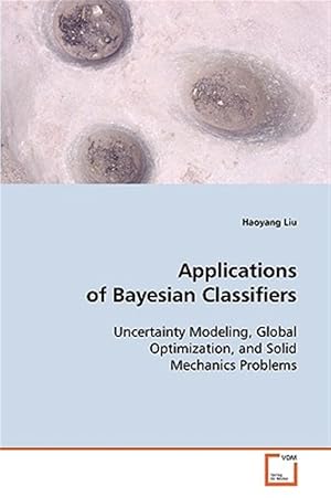 Seller image for Applications of Bayesian Classifiers for sale by GreatBookPrices