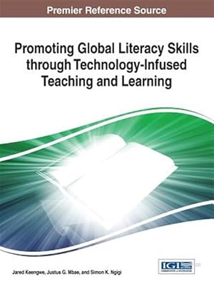 Immagine del venditore per Promoting Global Literacy Skills Through Technology-Infused Teaching and Learning venduto da GreatBookPrices
