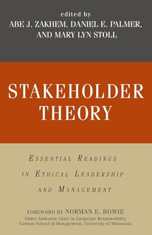 Immagine del venditore per Stakeholder Theory : Essential Readings in Ethical Leadership and Management venduto da GreatBookPrices