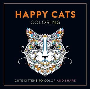 Seller image for Happy Cats Coloring : Cute Kittens to Color and Share for sale by GreatBookPrices