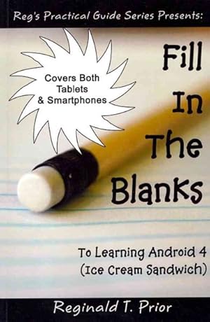 Seller image for Fill in the Blanks to Learning Android 4 : Ice Cream Sandwich for sale by GreatBookPrices
