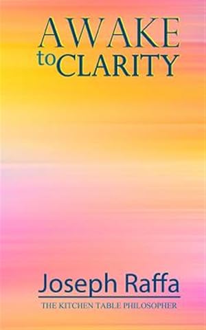 Immagine del venditore per Awake to Clarity venduto da GreatBookPrices